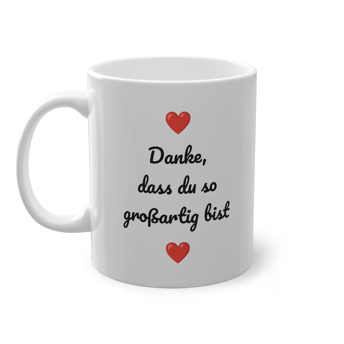 Tasse "Danke, dass du so großartig bist" mit Herzen, Keramik, weiß Printify