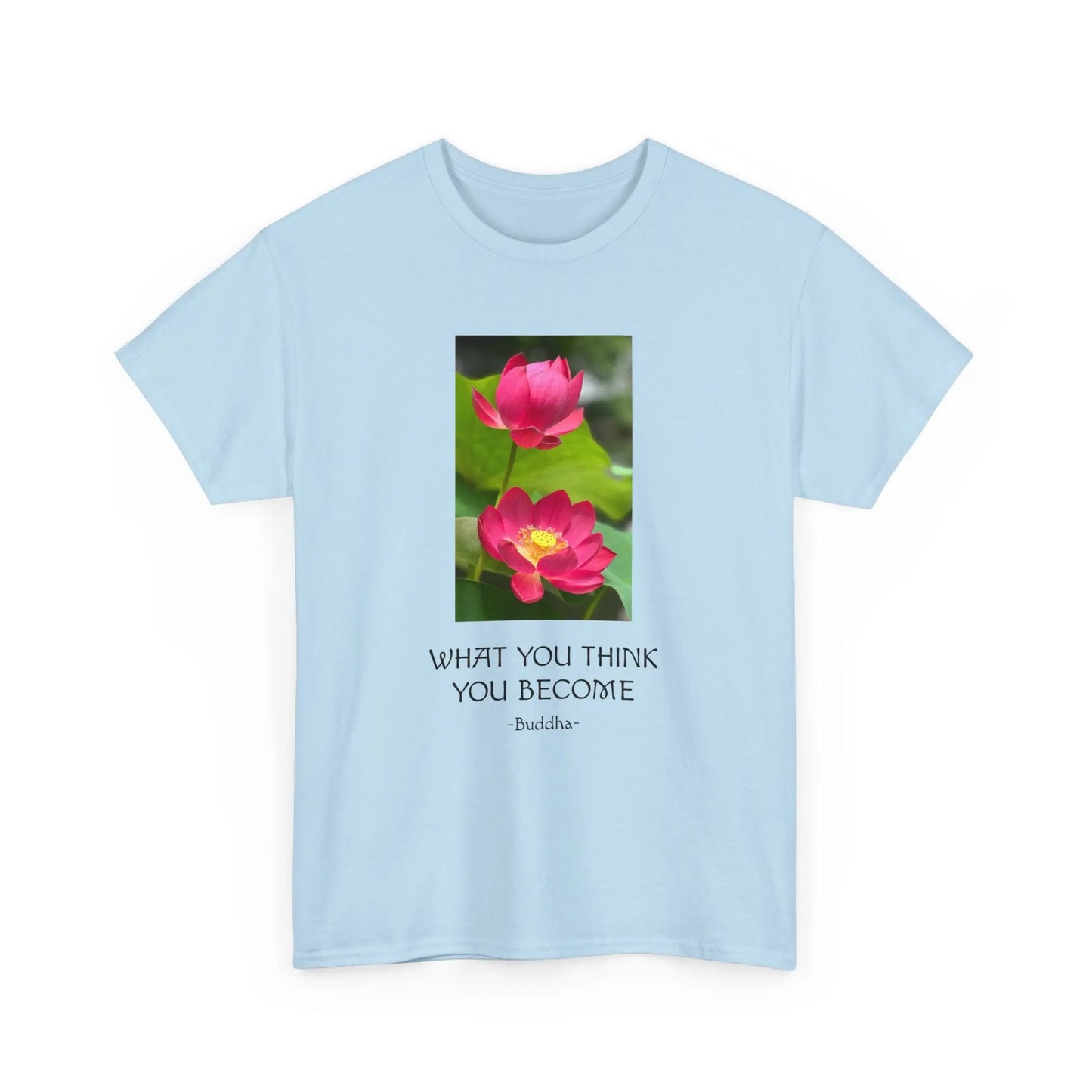 Lotusblüte T-Shirt mit Zitat von Buddha What you think you become MFunke hellblau unisex