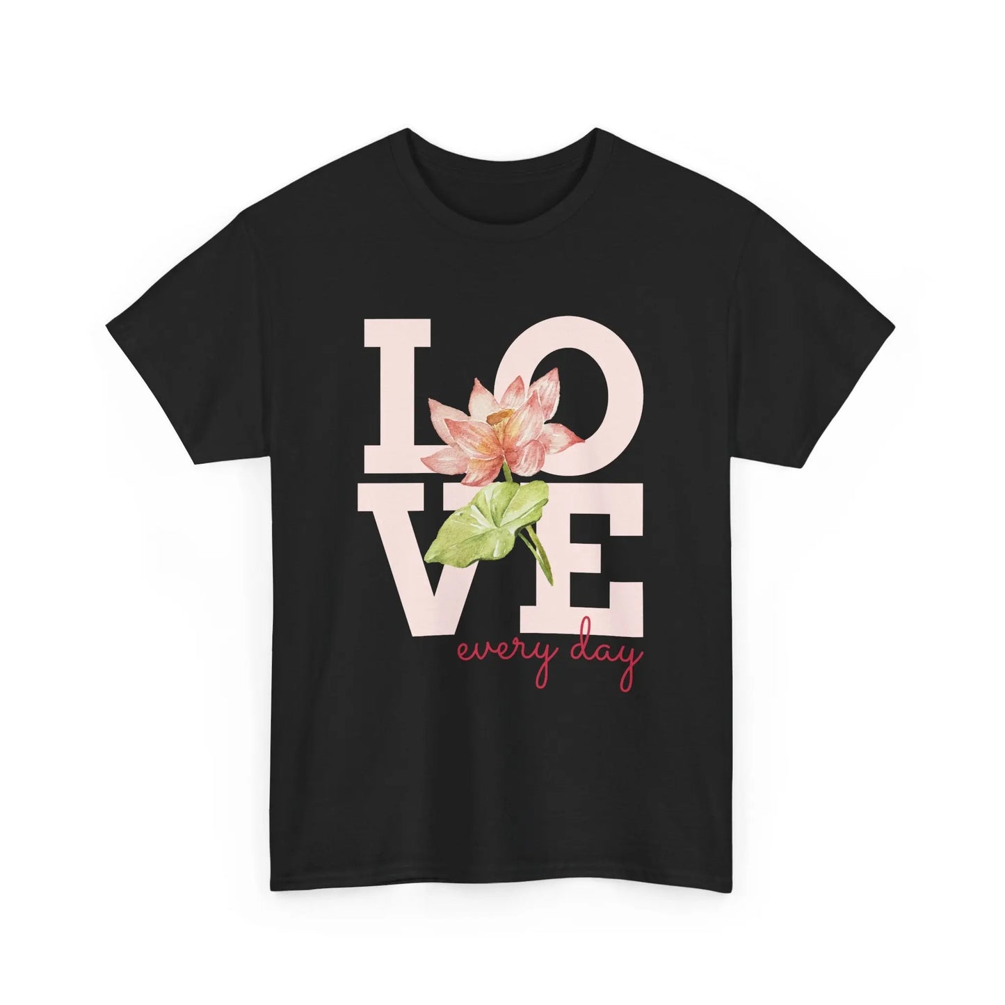 T-Shirt Love everyday mt Lotusblume Lotusblüte MFunke Shop schwarz unisex