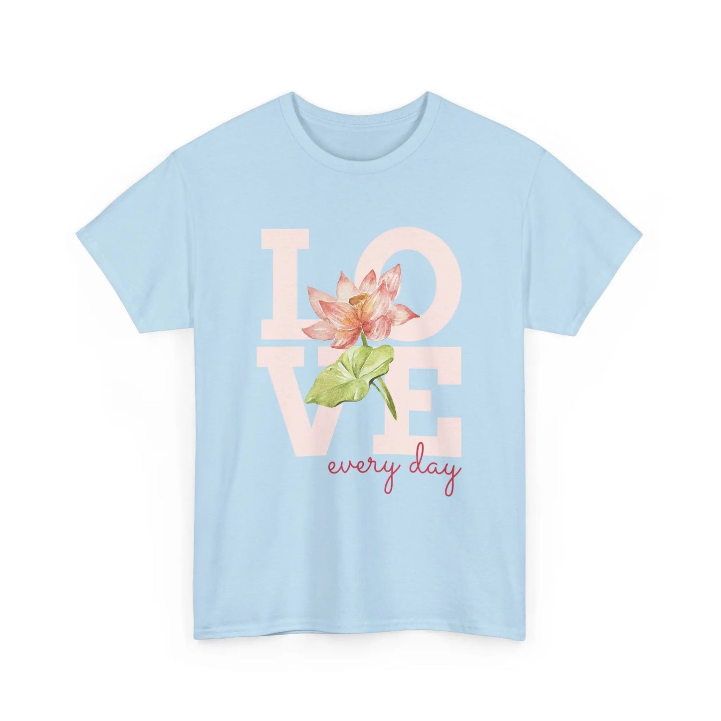 T-Shirt Love everyday mt Lotusblume Lotusblüte MFunke Shop hellblau unisex