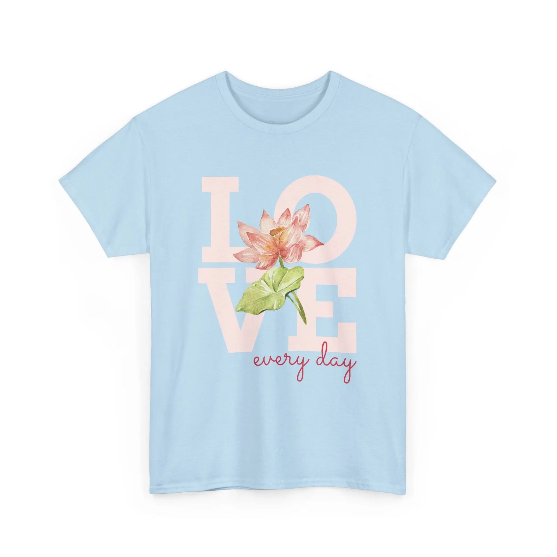 T-Shirt Love everyday mt Lotusblume Lotusblüte MFunke Shop hellblau unisex