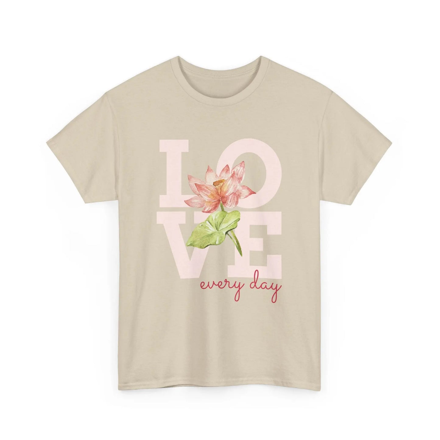 T-Shirt Love everyday mt Lotusblume Lotusblüte MFunke Shop sand unisex