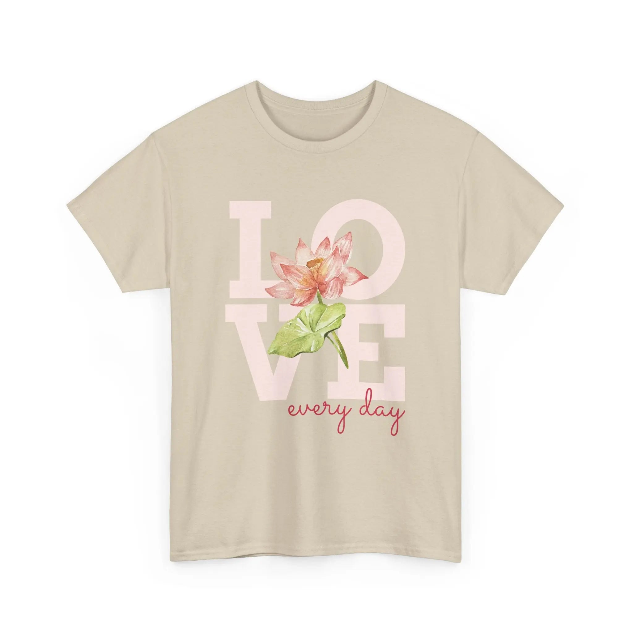 T-Shirt Love everyday mt Lotusblume Lotusblüte MFunke Shop sand unisex